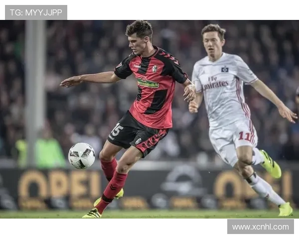 弗赖堡俱乐部官宣新赛季战略调整力争德甲更进一步强化青训与阵容深度